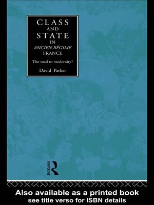 cover image of Class and State in Ancien Regime France